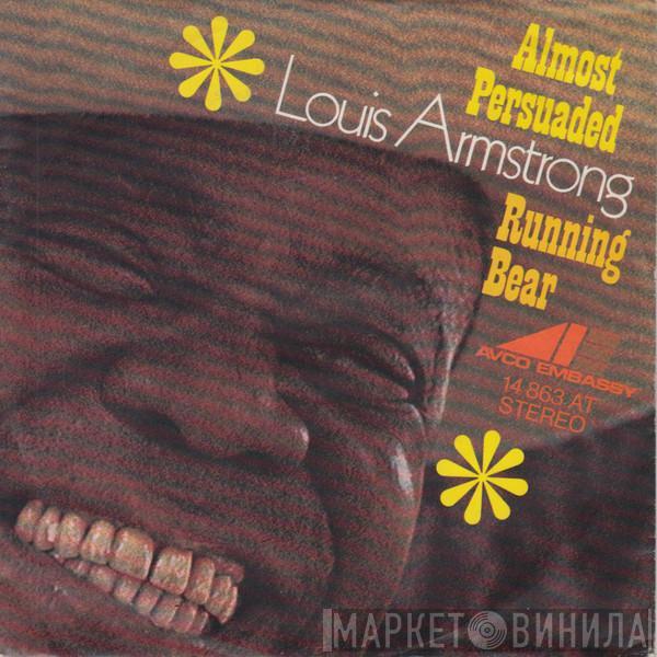 Louis Armstrong - Almost Persuaded / Running Bear