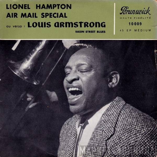 Louis Armstrong And His All-Stars, Lionel Hampton And His Orchestra - Basin Street Blues / Air Mail Special