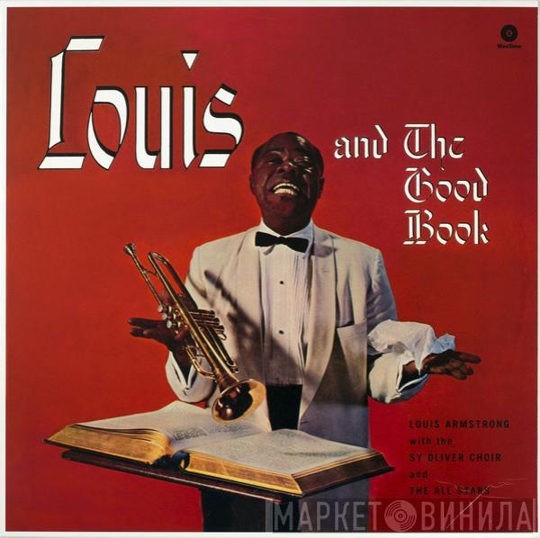 Louis Armstrong And His All-Stars, The Sy Oliver Choir - Louis And The Good Book