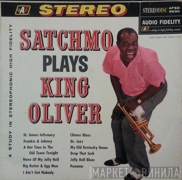  Louis Armstrong And His Orchestra  - Satchmo Plays King Oliver