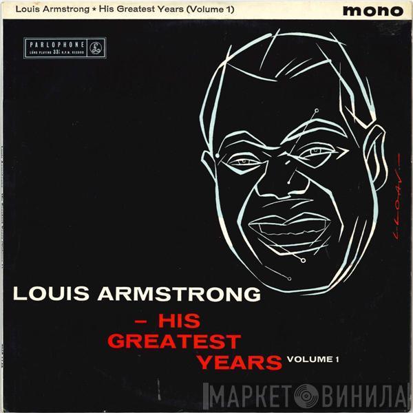 Louis Armstrong - His Greatest Years - Volume 1