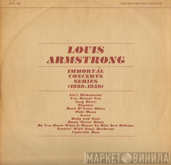 Louis Armstrong - Immortal Concerts Series (1939-1958)