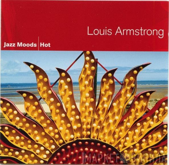 Louis Armstrong - Jazz Moods - Hot