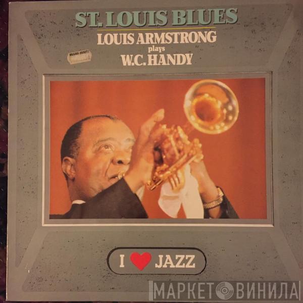 Louis Armstrong - Louis Armstrong Plays W. C. Handy