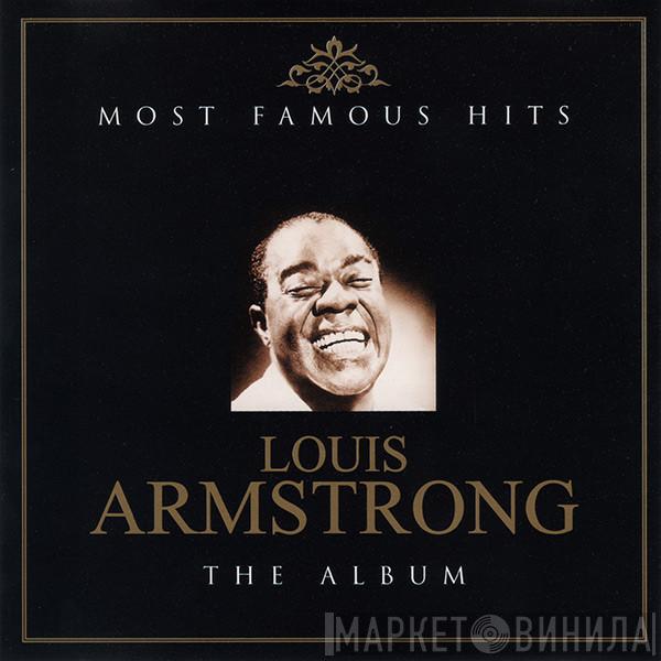 Louis Armstrong - Most Famous Hits: The Album