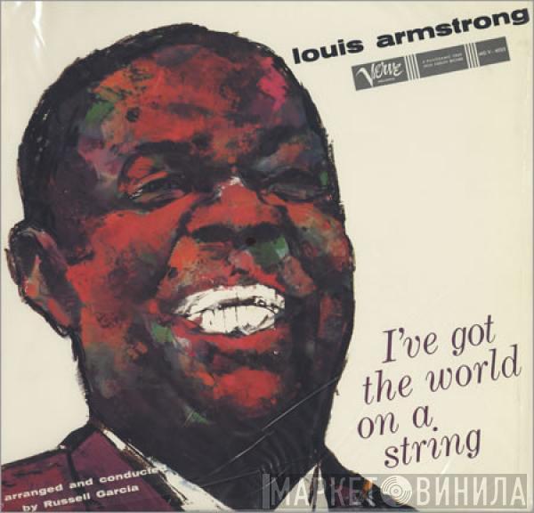 Louis Armstrong, Russell Garcia - I've Got The World On A String