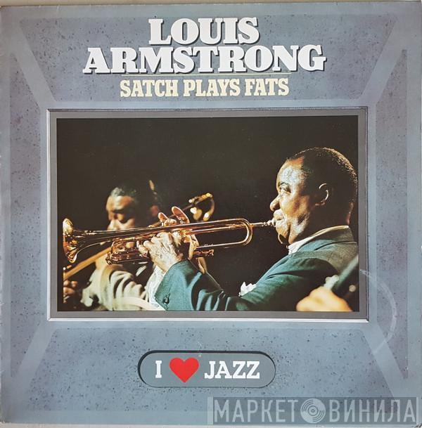 Louis Armstrong - Satch Plays Fats