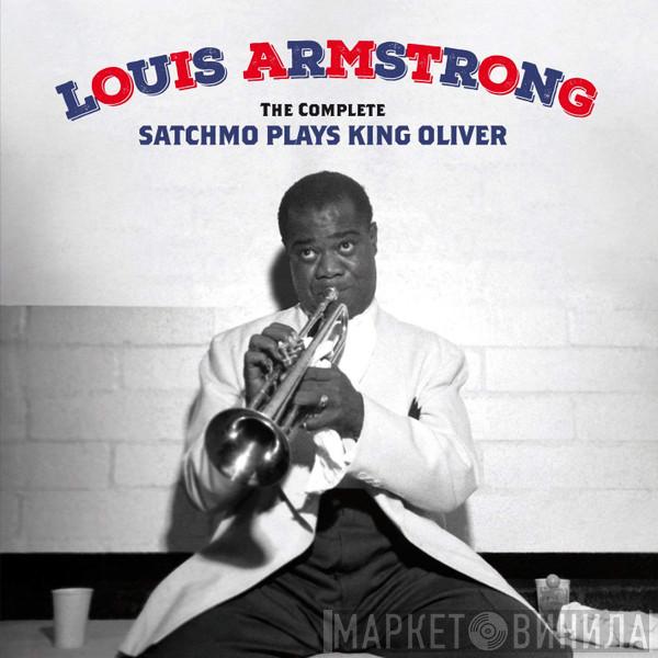 Louis Armstrong - The Complete Satchmo Plays King Oliver