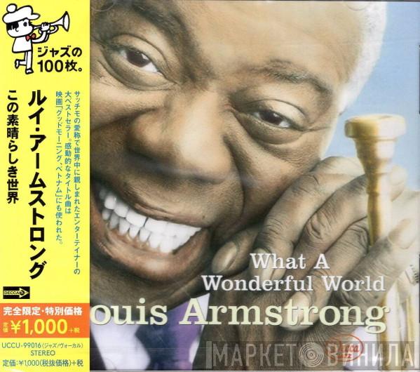  Louis Armstrong  - What A Wonderful World