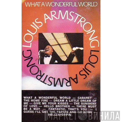  Louis Armstrong  - What A Wonderful World