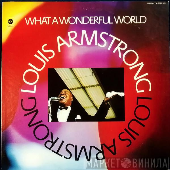  Louis Armstrong  - What A Wonderful World