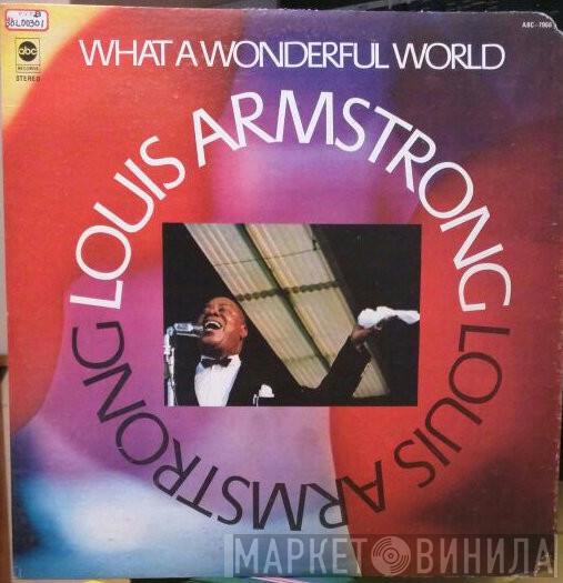  Louis Armstrong  - What A Wonderful World
