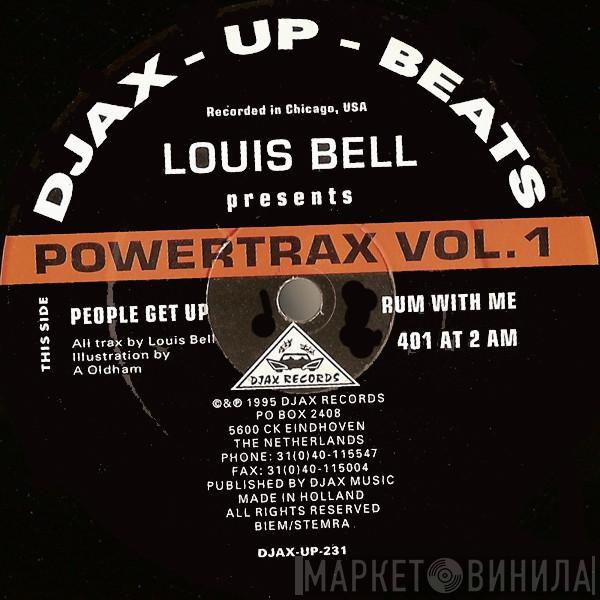 Louis Bell - Powertrax Vol. 1