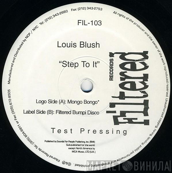 Louis Blush - Step To It