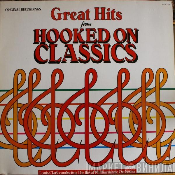 Louis Clark, The Royal Philharmonic Orchestra - Great Hits From 'Hooked On Classics'