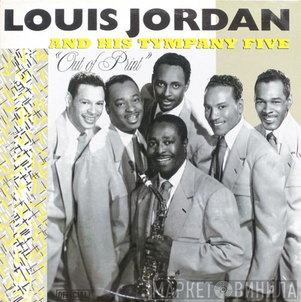 Louis Jordan And His Tympany Five - Out Of Print