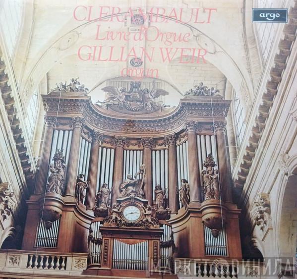 Louis-Nicolas Clérambault, Gillian Weir - Livre D'Orgue