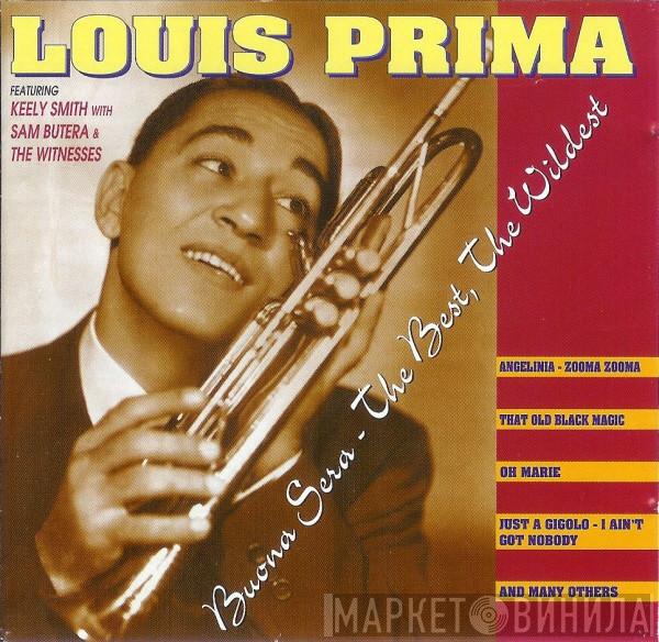 Louis Prima, Keely Smith, Sam Butera And The Witnesses - Buona Sera - The Best, The Wildest