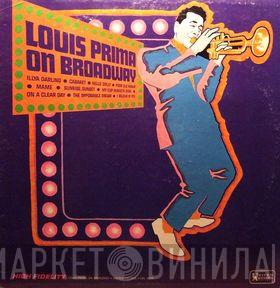  Louis Prima  - Louis Prima On Broadway