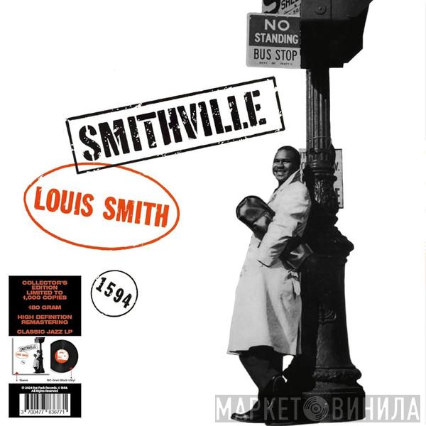 Louis Smith  - Smithville 