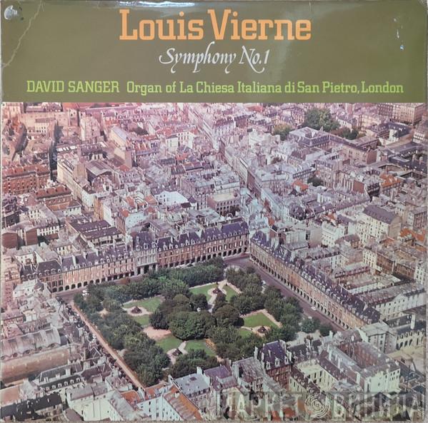 Louis Vierne, David Sanger  - Symphony No. 1