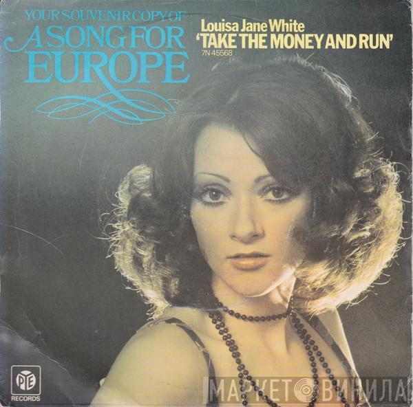Louisa Jane White - Take The Money And Run