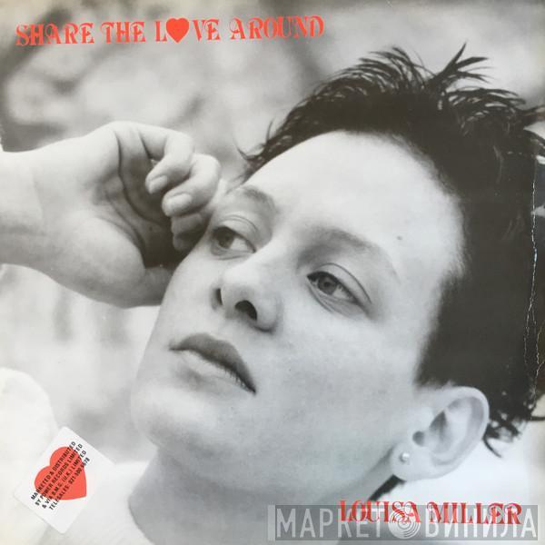 Louisa Miller - Share The Love Around