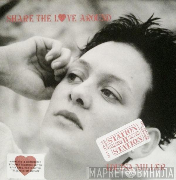 Louisa Miller - Share The Love Around