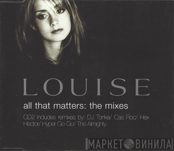 Louise - All That Matters: The Mixes