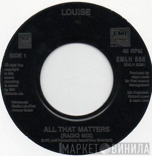 Louise - All That Matters
