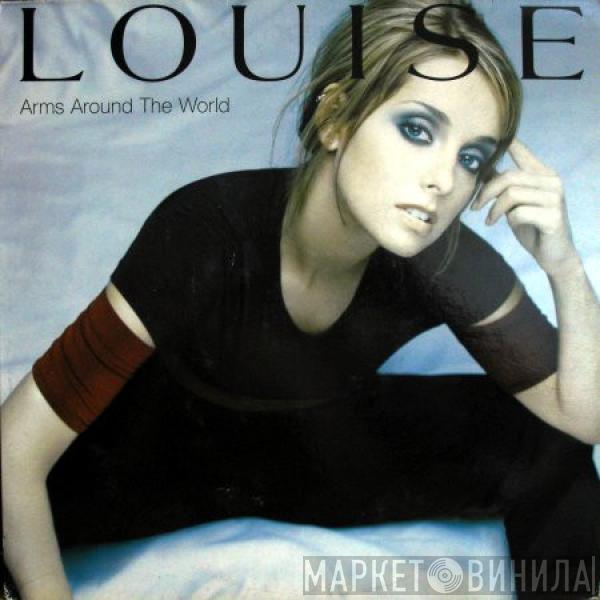 Louise - Arms Around The World