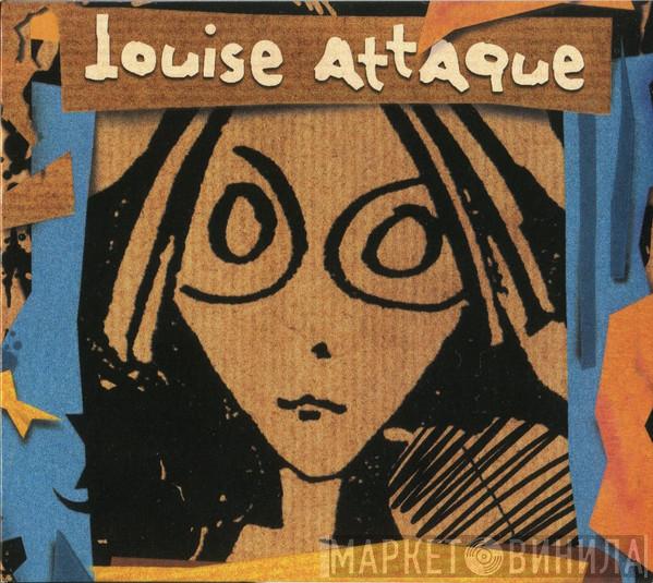  Louise Attaque  - Louise Attaque