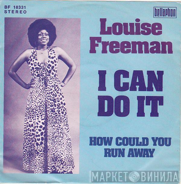  Louise Freeman  - I Can Do It / How Could You Run Away