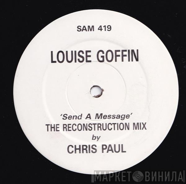 Louise Goffin - Send A Message (The Reconstruction Mix)