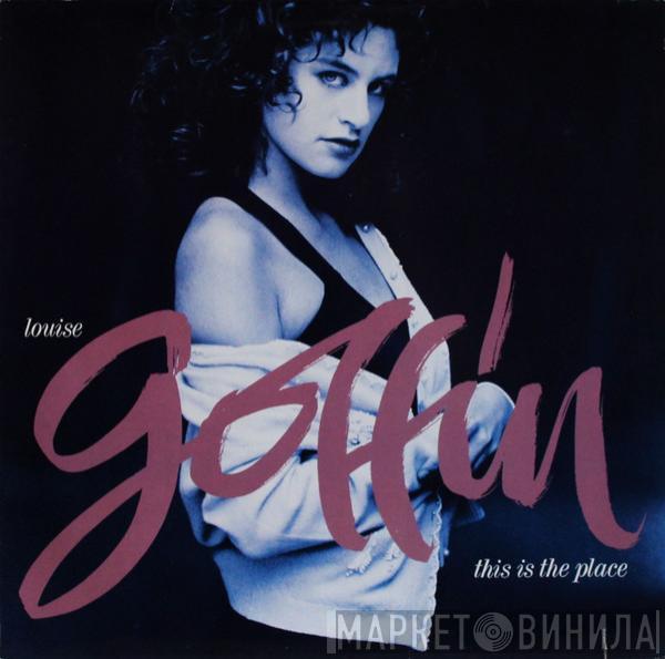 Louise Goffin - This Is The Place