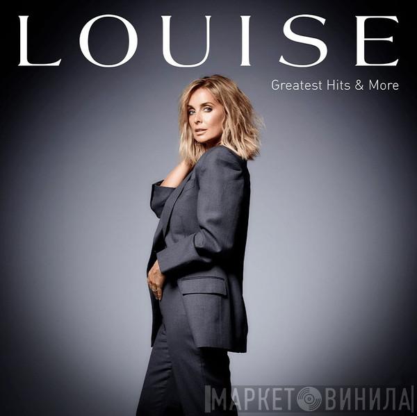  Louise  - Greatest Hits & More