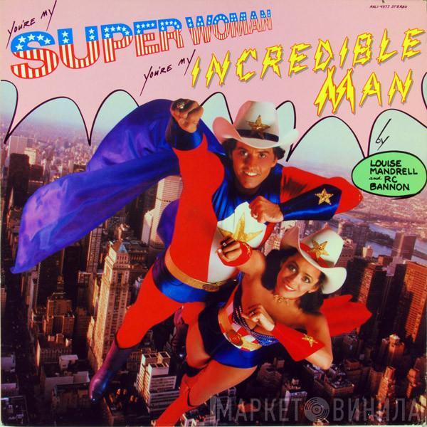 Louise Mandrell, R.C. Bannon - (You're My) Super Woman, (You're My) Incredible Man...