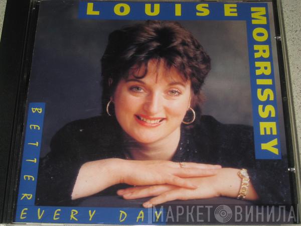 Louise Morrissey - Better Every Day