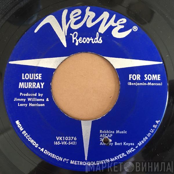  Louise Murray  - For Some / The Love I Give