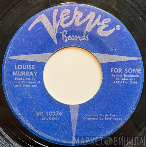  Louise Murray  - For Some / The Love I Give