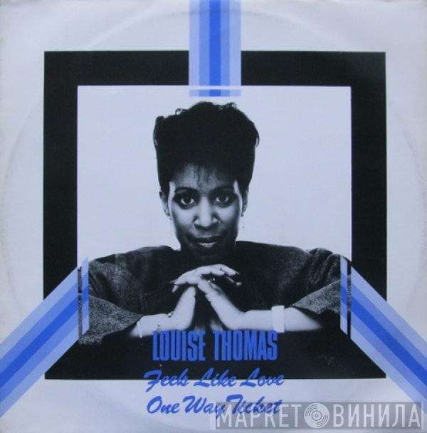 Louise Thomas - Feels Like Love