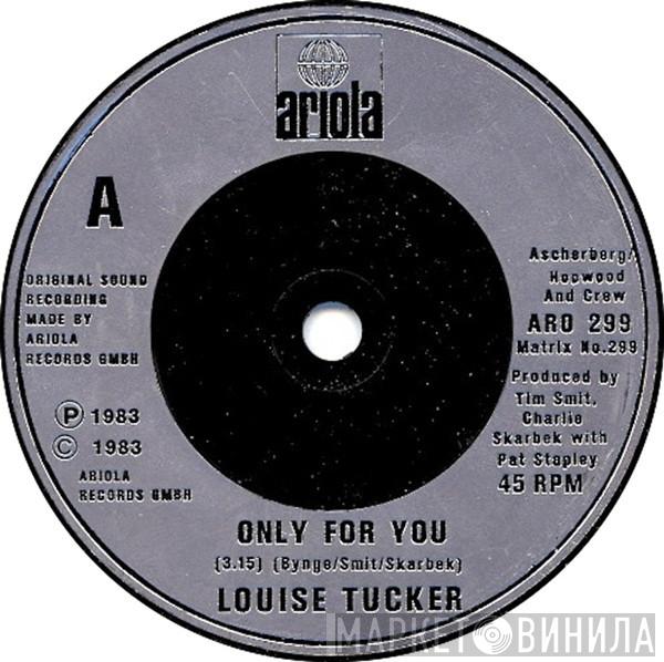 Louise Tucker - Only For You