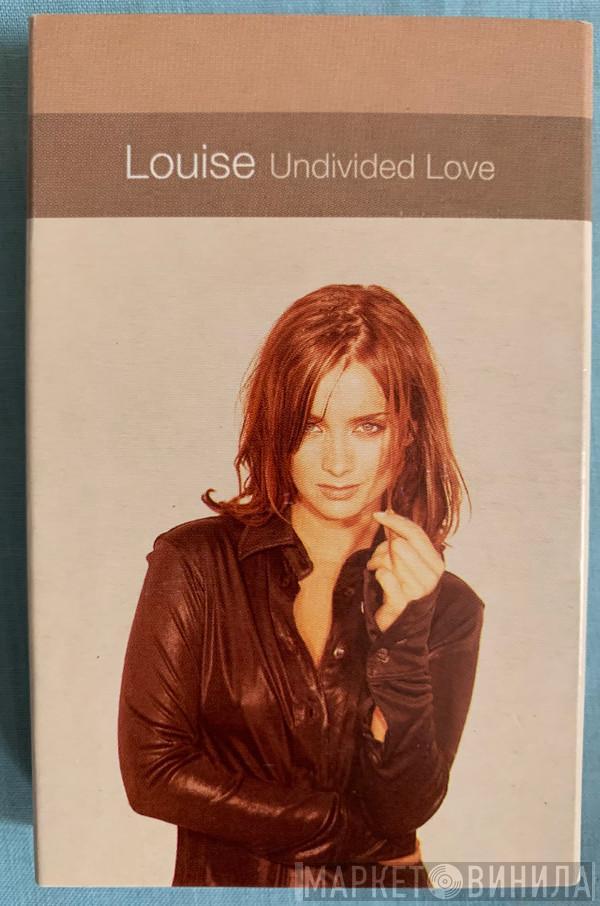 Louise - Undivided Love (The Mixes)