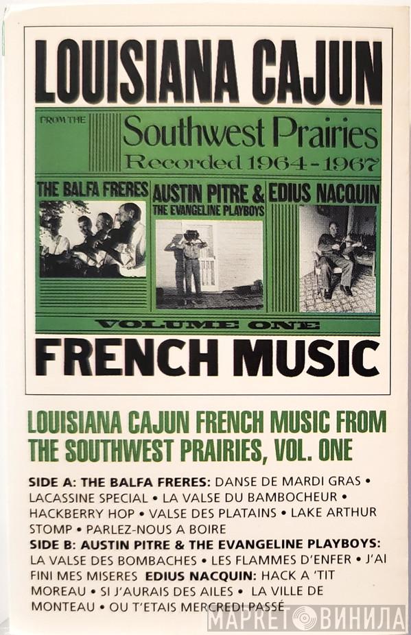  - Louisiana Cajun French Music From The Southwest Prairies Vol. 1