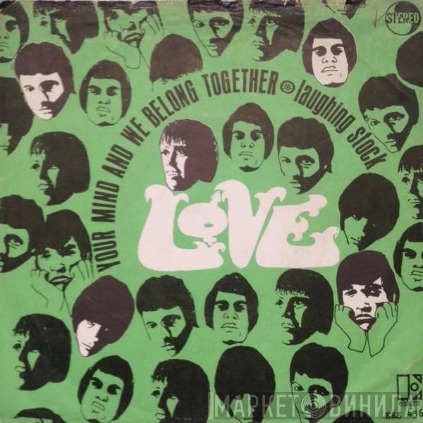  Love  - Your Mind And We Belong Together / Laughing Stock
