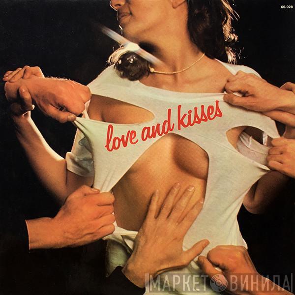  Love & Kisses  - Love And Kisses