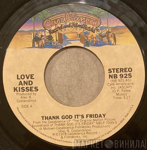 Love & Kisses - Thank God It's Friday / You're The Most Precious Thing In My Life