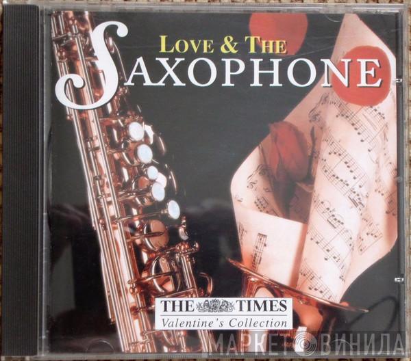  - Love & The Saxophone