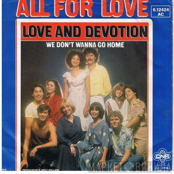 Love And Devotion - All For Love