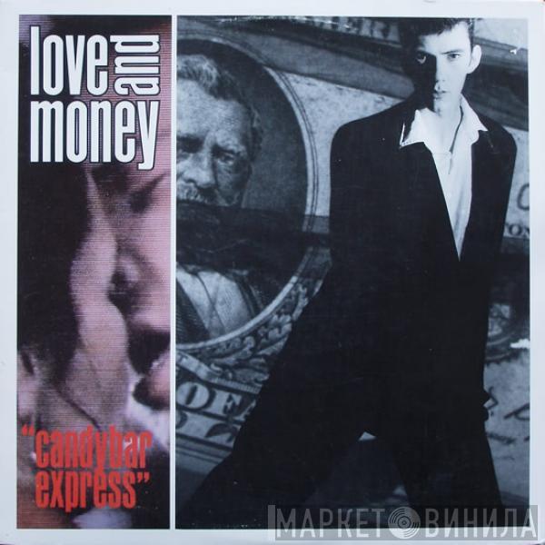  Love And Money  - Candybar Express